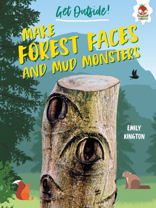 Title details for Make Forest Faces and Mud Monsters by Emily Kington - Available